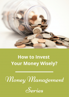 How to Invest Your Money Wisely